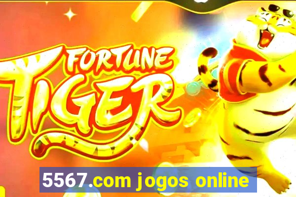 5567.com jogos online